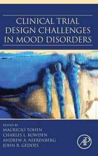 Clinical Trial Design Challenges in Mood Disorders