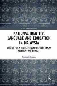 National Identity, Language and Education in Malaysia