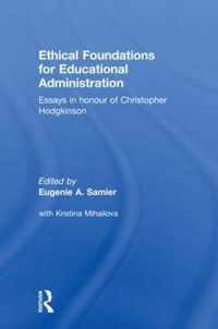 Ethical Foundations for Educational Administration