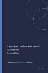 A Teacher's Guide to Educational Assessment