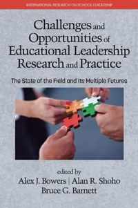 Challenges and Opportunities of Educational Leadership Research and Practice