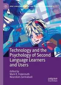 Technology and the Psychology of Second Language Learners and Users