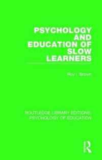 Psychology and Education of Slow Learners