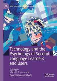 Technology and the Psychology of Second Language Learners and Users