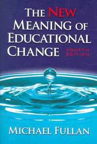 The New Meaning of Educational Change