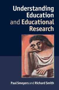 Understanding Education and Educational Research