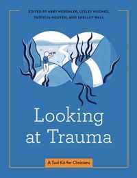 Looking at Trauma