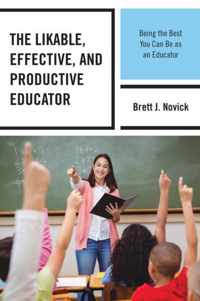 The Likable, Effective, and Productive Educator