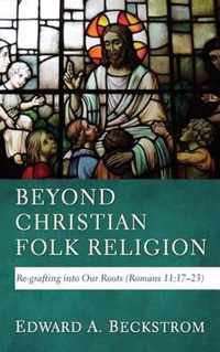 Beyond Christian Folk Religion