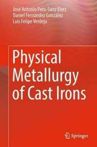 Physical Metallurgy of Cast Irons