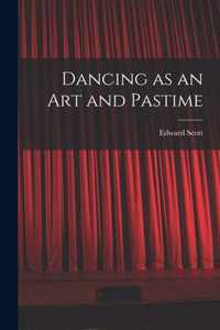 Dancing as an Art and Pastime