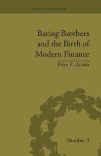 Baring Brothers and the Birth of Modern Finance