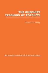 The Buddhist Teaching of Totality