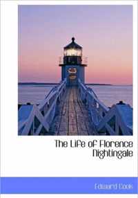 The Life of Florence Nightingale