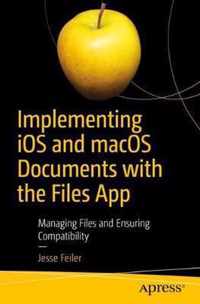 Implementing iOS and macOS Documents with the Files App