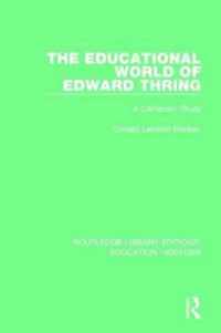 The Educational World of Edward Thring