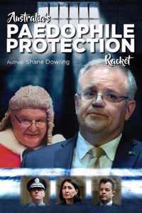 Australia's Paedophile Protection Racket