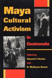 Maya Cultural Activism in Guatemala