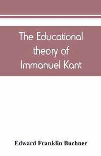 The educational theory of Immanuel Kant