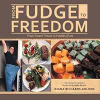 From Fudge to Freedom