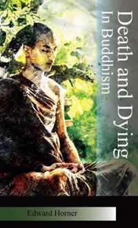 Death and Dying in Buddhism