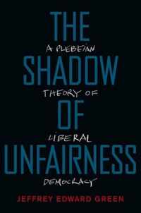 The Shadow of Unfairness