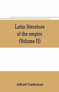 Latin literature of the empire (Volume II)