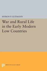 War and Rural Life in the Early Modern Low Countries