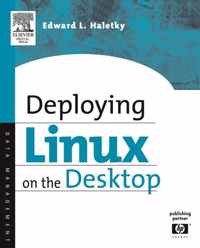 Deploying LINUX on the Desktop