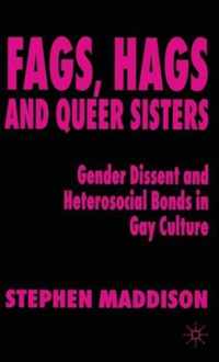 Fags, Hags and Queer Sisters