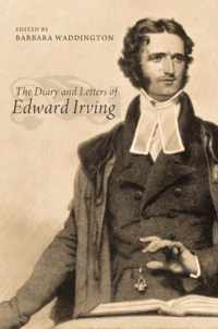 The Diary and Letters of Edward Irving