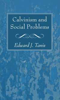 Calvinism and Social Problems