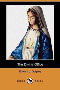 The Divine Office (Dodo Press)