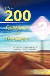 Over 200 Questions and Answers