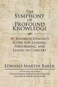 The Symphony of Profound Knowledge