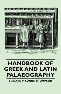 Handbook Of Greek And Latin Palaeography