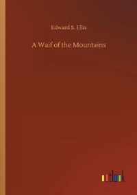 Waif of the Mountains