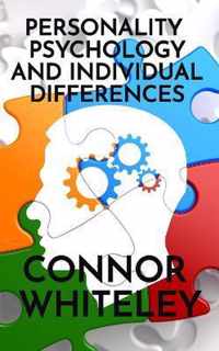 Personality Psychology and Individual Differences