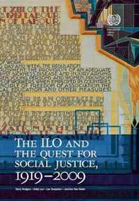 The ILO and the Quest for Social Justice, 1919Ð2009