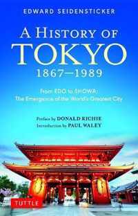 A History of Tokyo 1867-1989: From EDO to SHOWA