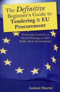 The Definitive Beginners Guide to Tendering and EU Procurement