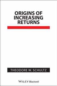 Origins of Increasing Returns