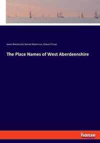 The Place Names of West Aberdeenshire