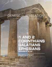 Genesis to Revelation: 1-2 Corinthians, Galatians, Ephesians Participant Book: A Comprehensive Verse-By-Verse Exploration of the Bible