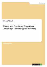 Theory and Practise of Educational Leadership. the Strategy of Involving