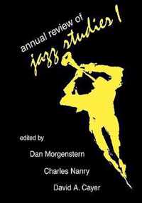 Annual Review of Jazz Studies 1