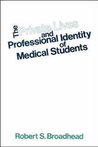 The Private Lives and Professional Identity of Medical Students