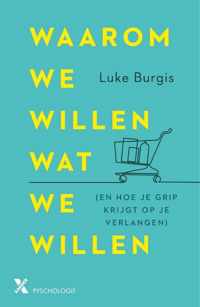 Waarom we willen wat we willen