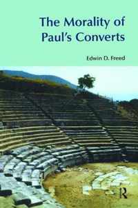 The Morality of Paul's Converts