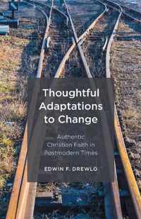 Thoughtful Adaptations to Change